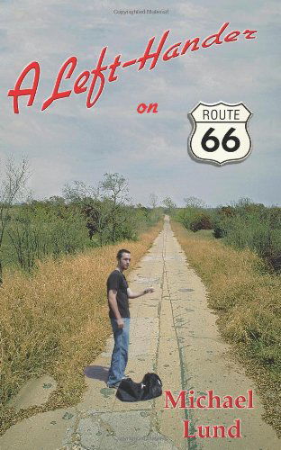 Cover for Michael Lund · A Left-hander on Route 66 (Paperback Book) (2003)