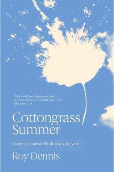 Cover for Roy Dennis · Cottongrass Summer: Essays of a naturalist throughout the year (Paperback Book) (2020)