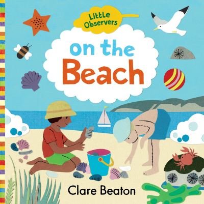 Cover for Clare Beaton · On the Beach - Little Observers (Board book) (2021)