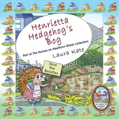 Cover for Laura Kate · Henrietta Hedgehog's Bog (Taschenbuch) (2023)