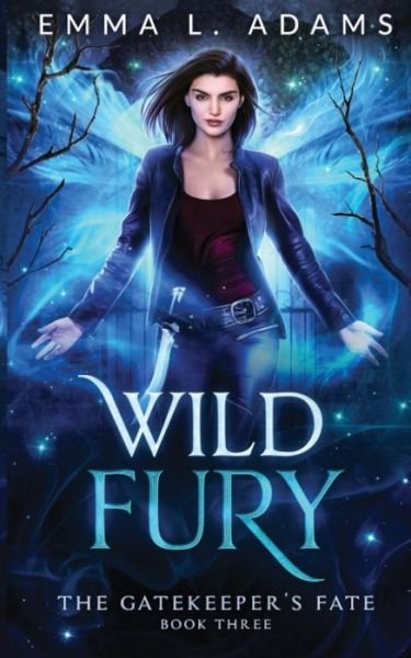 Wild Fury - Emma L. Adams - Books - Adams, Emma L - 9781915250889 - May 3, 2023