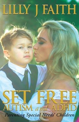 Cover for Lilly J Faith · SET FREE AUTISM and ADHD (Paperback Book) (2021)