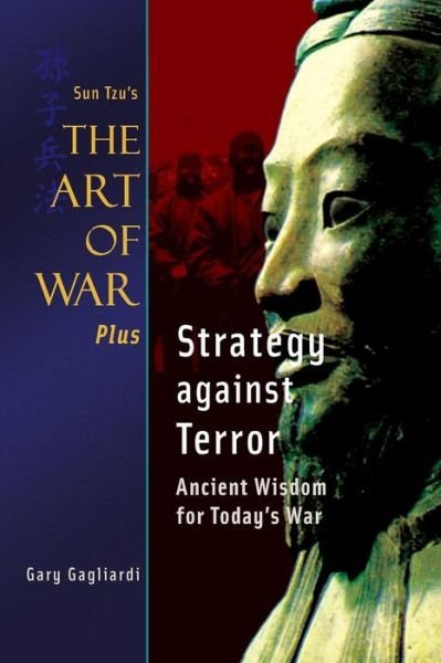 Cover for Sun Tzu · Sun Tzu's Art of War Plus Strategy Against Terror: Ancient Wisdom for Today's War (Taschenbuch) [Second edition] (2014)