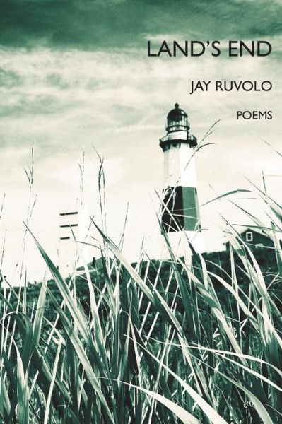 Land's End - Jay Ruvolo - Books - Piscataqua Press - 9781939739889 - November 30, 2015