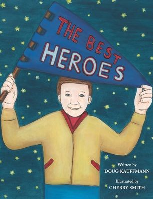 Cover for Doug Kauffmann · The Best Heroes (Paperback Bog) (2021)