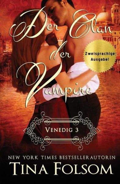 Cover for Tina Folsom · Der Clan der Vampire (Venedig - Novelle 3) (Zweisprachige Ausgabe) (Paperback Book) (2016)