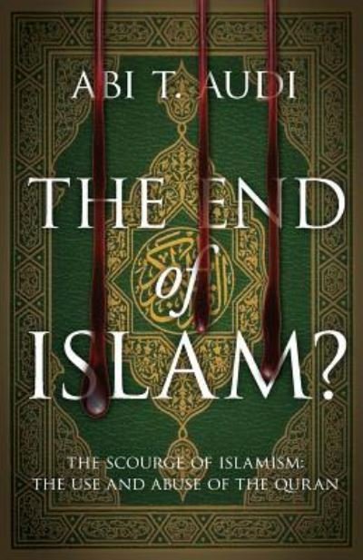 Cover for Abi Audi · The End of Islam? (Pocketbok) (2017)