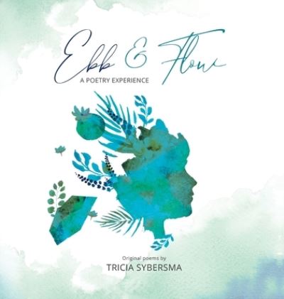 Cover for Tricia Sybersma · Ebb and Flow (Book) (2023)