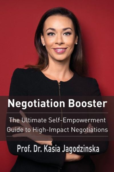 Cover for Kasia Jagodzinska · Negotiation Booster: The Ultimate Self-Empowerment Guide to High-Impact Negotiations (Pocketbok) (2020)