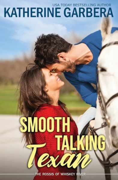 Cover for Katherine Garbera · Smooth Talking Texan (Paperback Book) (2022)