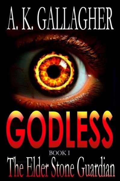 Cover for A K Gallagher · GODLESS - Book I (Paperback Book) (2017)