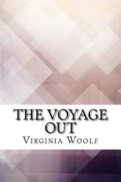 Cover for Virginia Woolf · The Voyage Out (Paperback Bog) (2017)