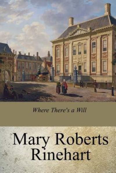 Cover for Mary Roberts Rinehart · Where There's a Will (Paperback Book) (2017)