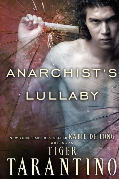 Cover for Tiger Tarantino · Anarchist's Lullaby (Paperback Bog) (2017)