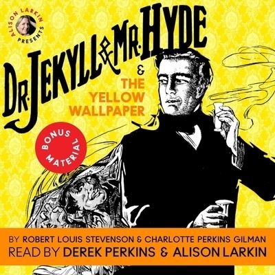 Cover for Robert Louis Stevenson · Dr. Jekyll and Mr. Hyde &amp; the Yellow Wallpaper Lib/E (CD) (2018)