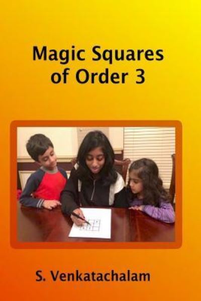 Cover for Subramanian Venkatachalam · Magic Squares of Order 3 (Pocketbok) (2018)