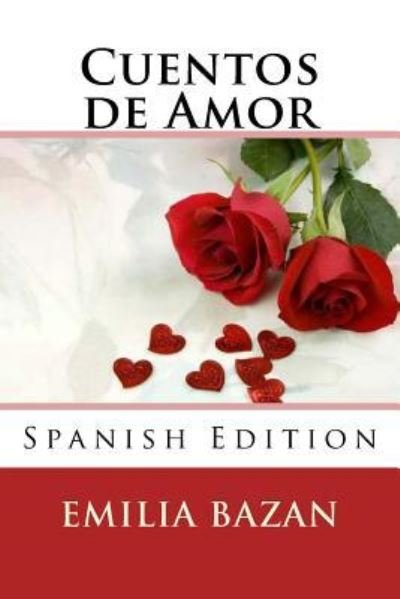 Cover for Emilia Pardo Bazan · Cuentos de Amor (Paperback Book) (2018)