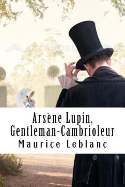 Cover for Maurice Leblanc · Arsene Lupin, Gentleman-Cambrioleur (Paperback Book) (2018)