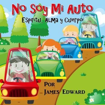 Cover for James Edward · No soy Mi Auto (Pocketbok) (2018)