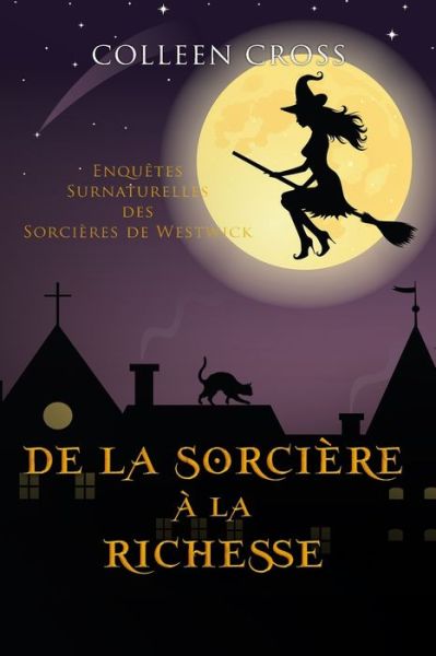 Cover for Colleen Cross · De la Sorciere a la Richesse (Paperback Book) (2023)