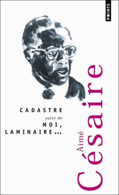 Cover for Aime Cesaire · Cadastre, suivi de Moi, laminaire (Taschenbuch) [French edition] (2007)