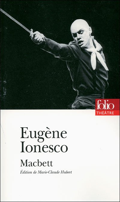 Cover for Eugene Ionesco · Macbett Ionesco (Folio Theatre) (French Edition) (Pocketbok) [French edition] (2009)