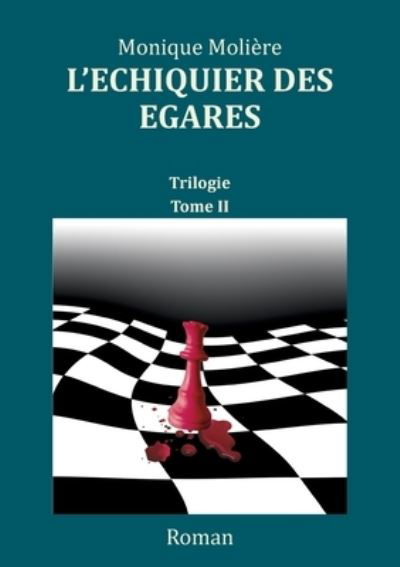 L'échiquier des égarés - Molière - Inne -  - 9782322251889 - 4 marca 2021