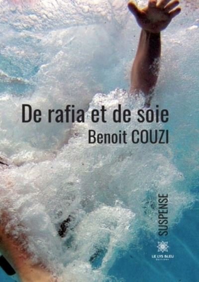 Cover for Benoit Couzi · De rafia et de soie (Paperback Book) (2023)