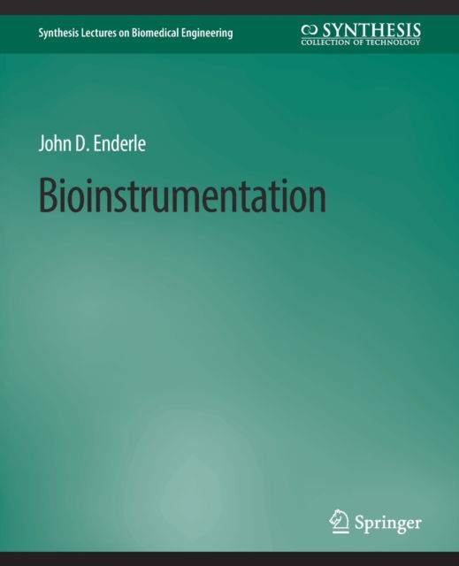 Cover for John Enderle · Bioinstrumentation - Synthesis Lectures on Biomedical Engineering (Paperback Book) (2007)