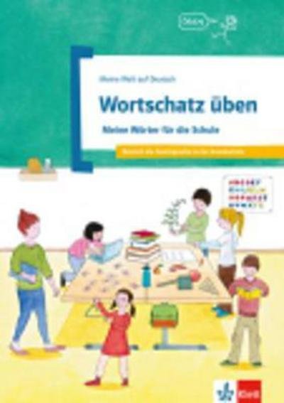 Meine Welt auf Deutsch: Wortschatz  uben - Meine Worter fur die Schule - (Paperback Book) (2015)