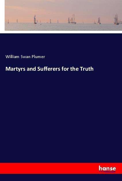 Cover for Plumer · Martyrs and Sufferers for the Tr (Book)