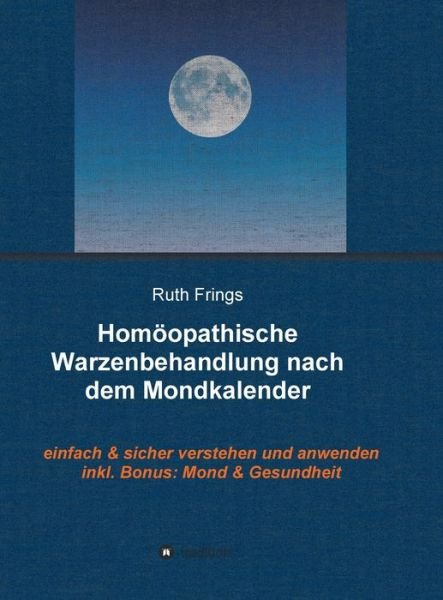 Cover for Frings · Homöopathische Warzenbehandlung (Buch) (2020)