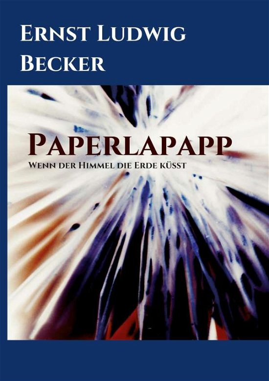 Cover for Becker · Papperlapapp   -   Wenn der Himm (N/A) (2021)