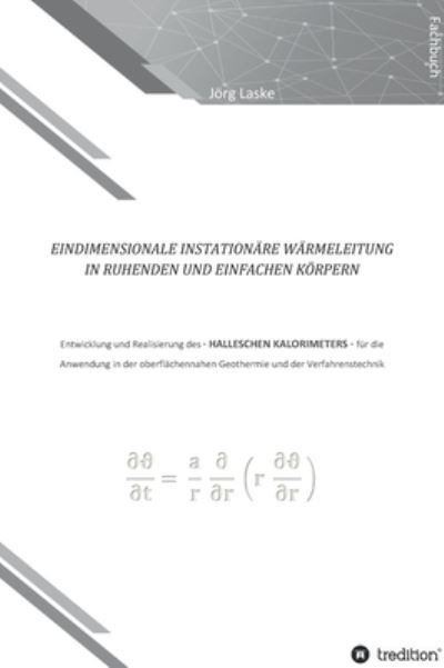 Eindimensionale und instationare Warmeleitung in ruhenden und einfachen Koerpern - Joerg Laske - Books - Tredition Gmbh - 9783347323889 - June 9, 2021