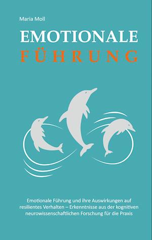 Cover for Maria Moll · Emotionale Führung (Book) (2022)
