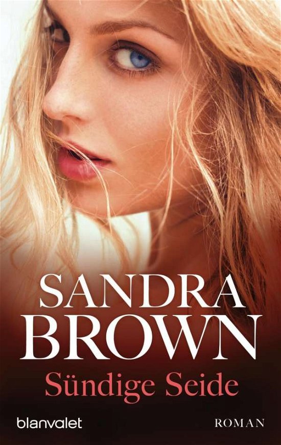 Cover for Sandra Brown · Blanvalet 36388 Brown.Sündige Seide (Book)