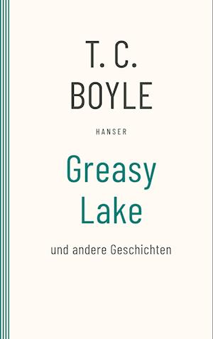 Cover for T.c. Boyle · Greasy Lake (Bok)