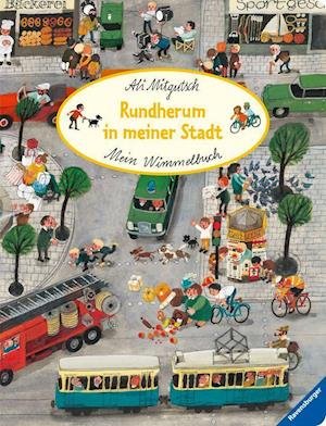 Cover for Ali Mitgutsch · Mein Wimmelbuch: Rundherum in meiner Stadt (Kartongbok) (2021)