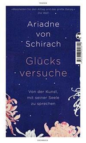 Cover for Ariadne von Schirach · Glücksversuche (Book) (2023)