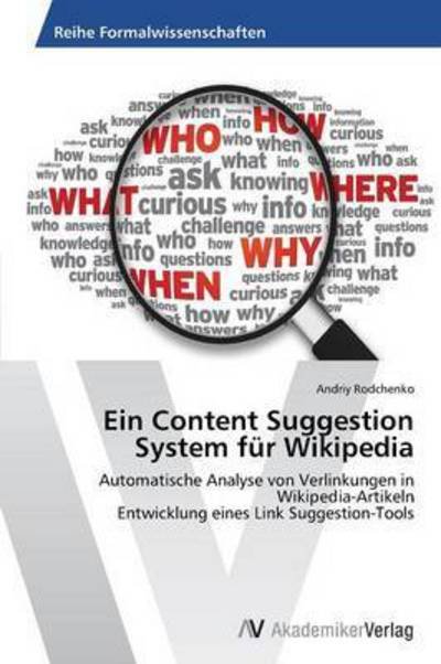 Cover for Rodchenko Andriy · Ein Content Suggestion System Fur Wikipedia (Paperback Bog) (2013)
