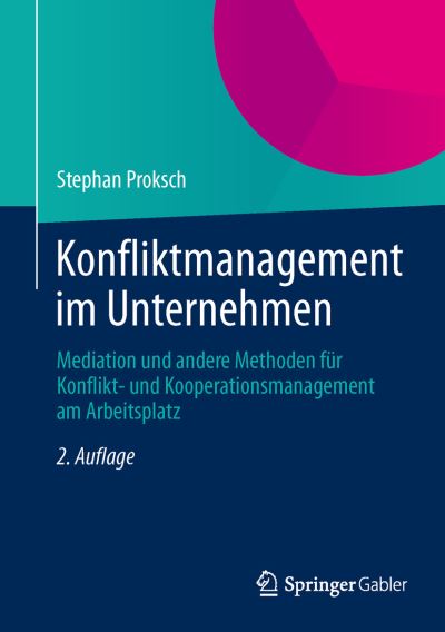 Cover for Stephan Proksch · Konfliktmanagement im Unternehmen (Book) [2nd 2. Aufl. 2014 edition] (2013)