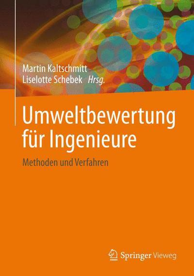 Cover for Kaltschmitt  Martin · Umweltbewertung Fur Ingenieure: Methoden Und Verfahren (Hardcover Book) [2015 edition] (2015)