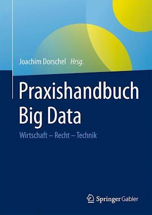 Cover for Praxishandbuch Big Data: Wirtschaft Recht Technik (Hardcover bog) (2015)