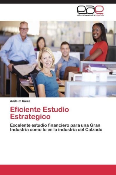 Cover for Riera Adileim · Eficiente Estudio Estrategico (Paperback Book) [Spanish edition] (2014)