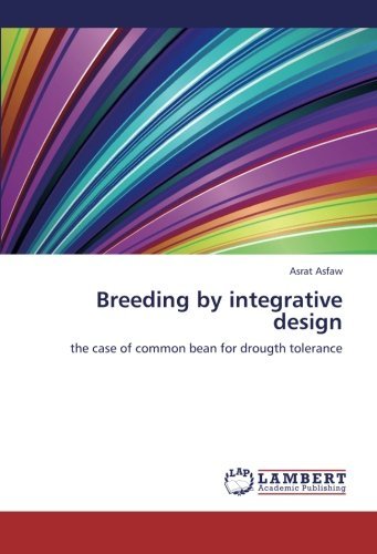 Cover for Asrat Asfaw · Breeding by Integrative Design: the Case of Common Bean for Drougth Tolerance (Pocketbok) (2012)