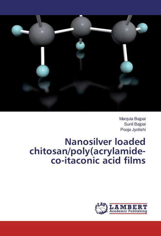 Cover for Bajpai · Nanosilver loaded chitosan / poly ( (Book)