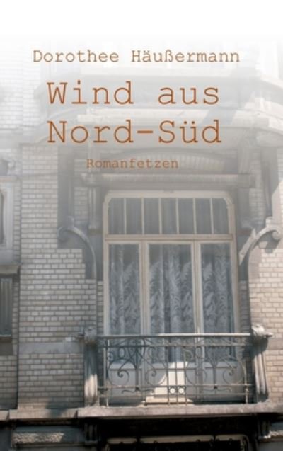Cover for Häußermann · Wind aus Nord-Süd (Book) (2019)