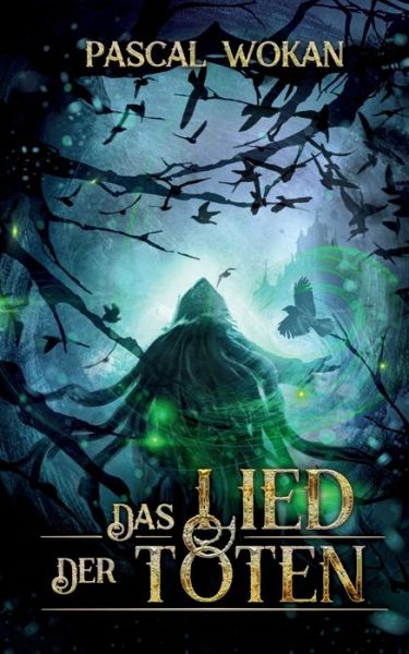 Cover for Wokan · Das Lied der Toten (Buch) (2020)