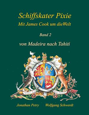 Cover for Wolfgang Schwerdt · Schiffskater Pixie mit James Cook um die Welt (Paperback Book) (2021)