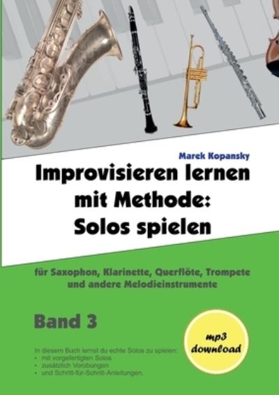 Cover for Marek Kopansky · Improvisieren lernen mit Methode / Band 3 (Paperback Book) (2021)